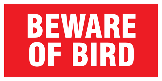 ANIMALS Bird Beware