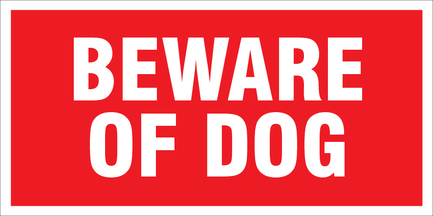 ANIMALS Dog Beware