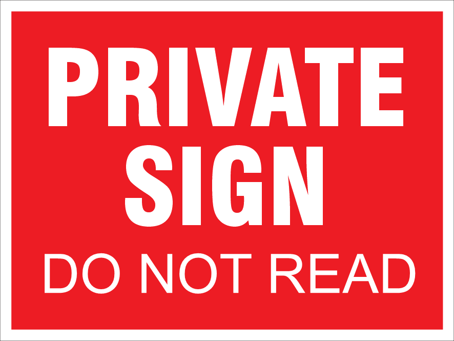 Private Sign Do Not Read