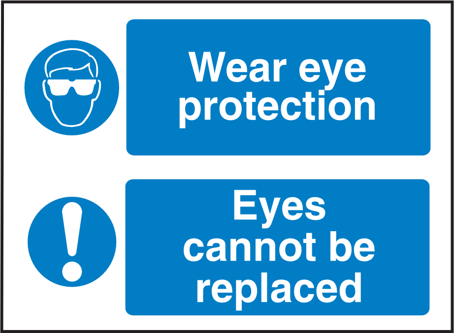 MAN358 Wear Eye Protection