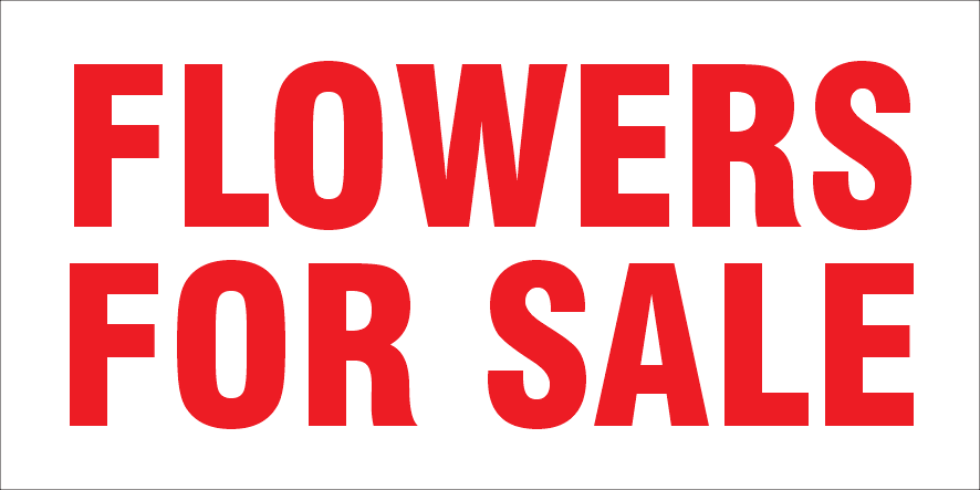 Flowers For Sale Sign